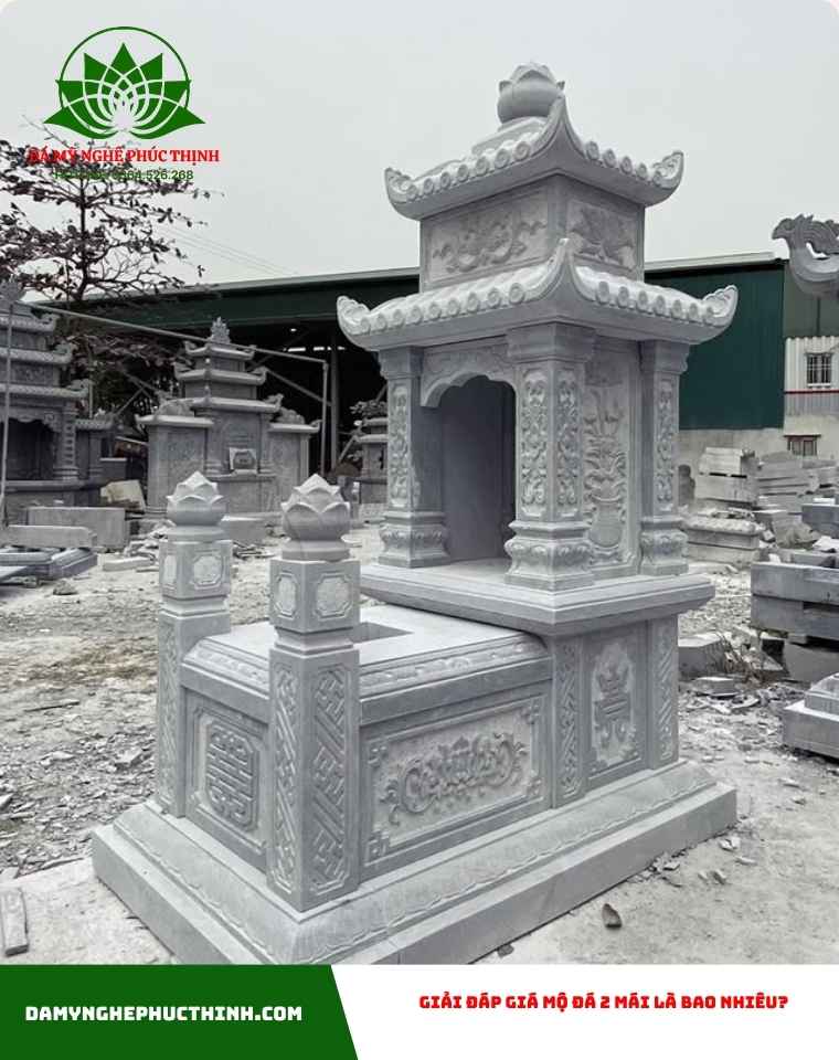 Giải đáp Giá mộ đá 2 mái là bao nhiêu?