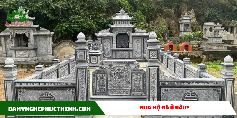 Mua mộ đá granite tại Đá Mỹ Nghệ Phúc Thịnh